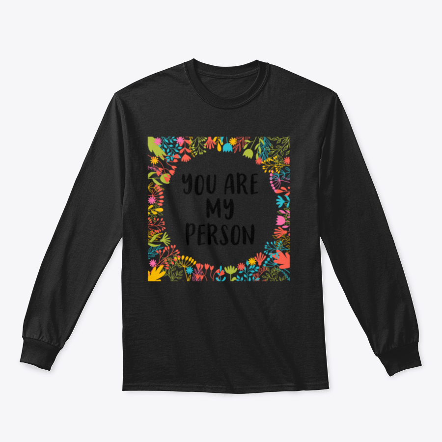 A comfortable cotton t-shirt featuring the inspirational quote 'You Are My Person' in a stylish design, perfect for casual wear.