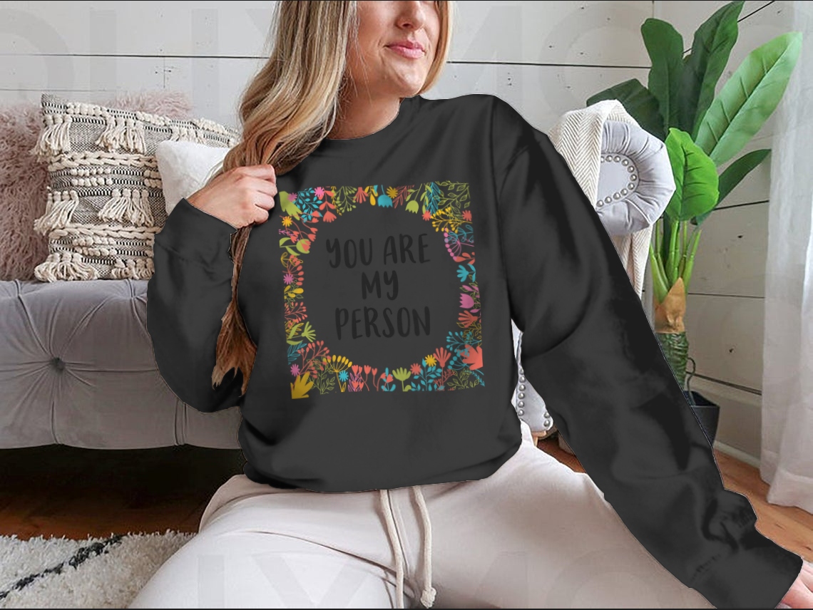 A comfortable cotton t-shirt featuring the inspirational quote 'You Are My Person' in a stylish design, perfect for casual wear.