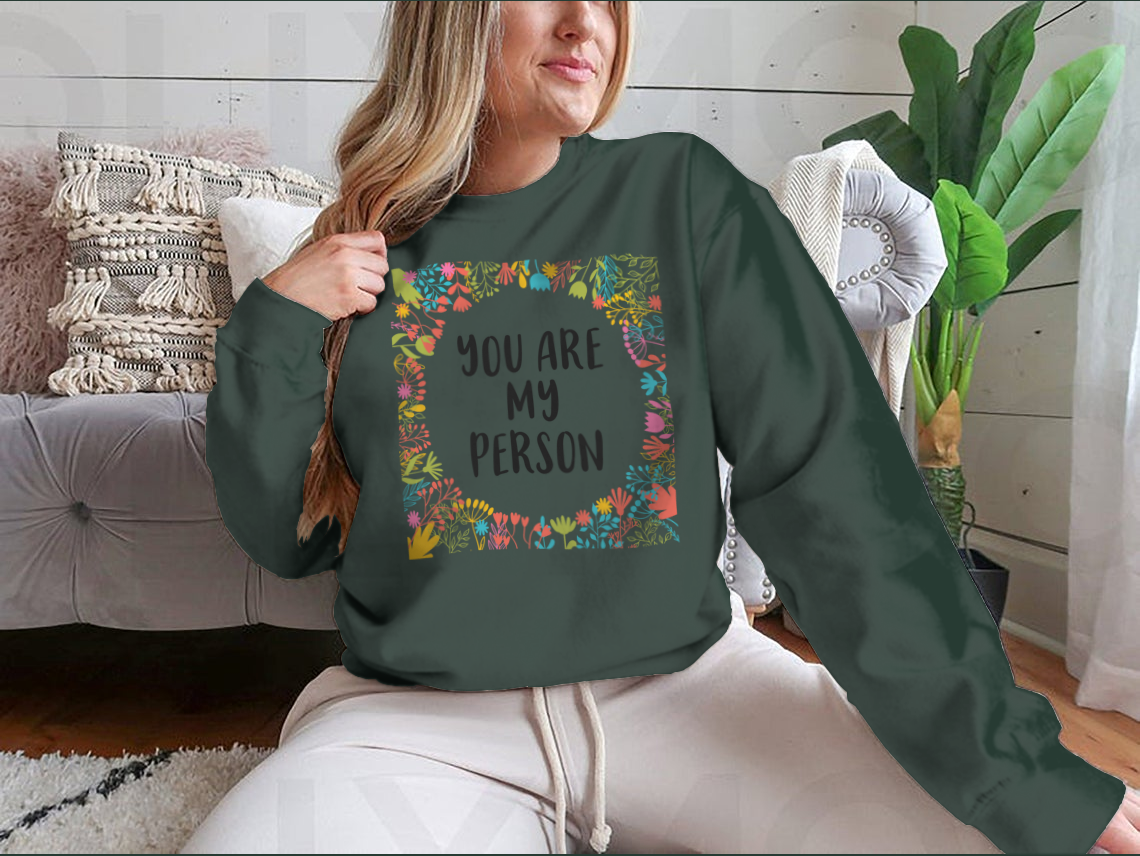 A comfortable cotton t-shirt featuring the inspirational quote 'You Are My Person' in a stylish design, perfect for casual wear.