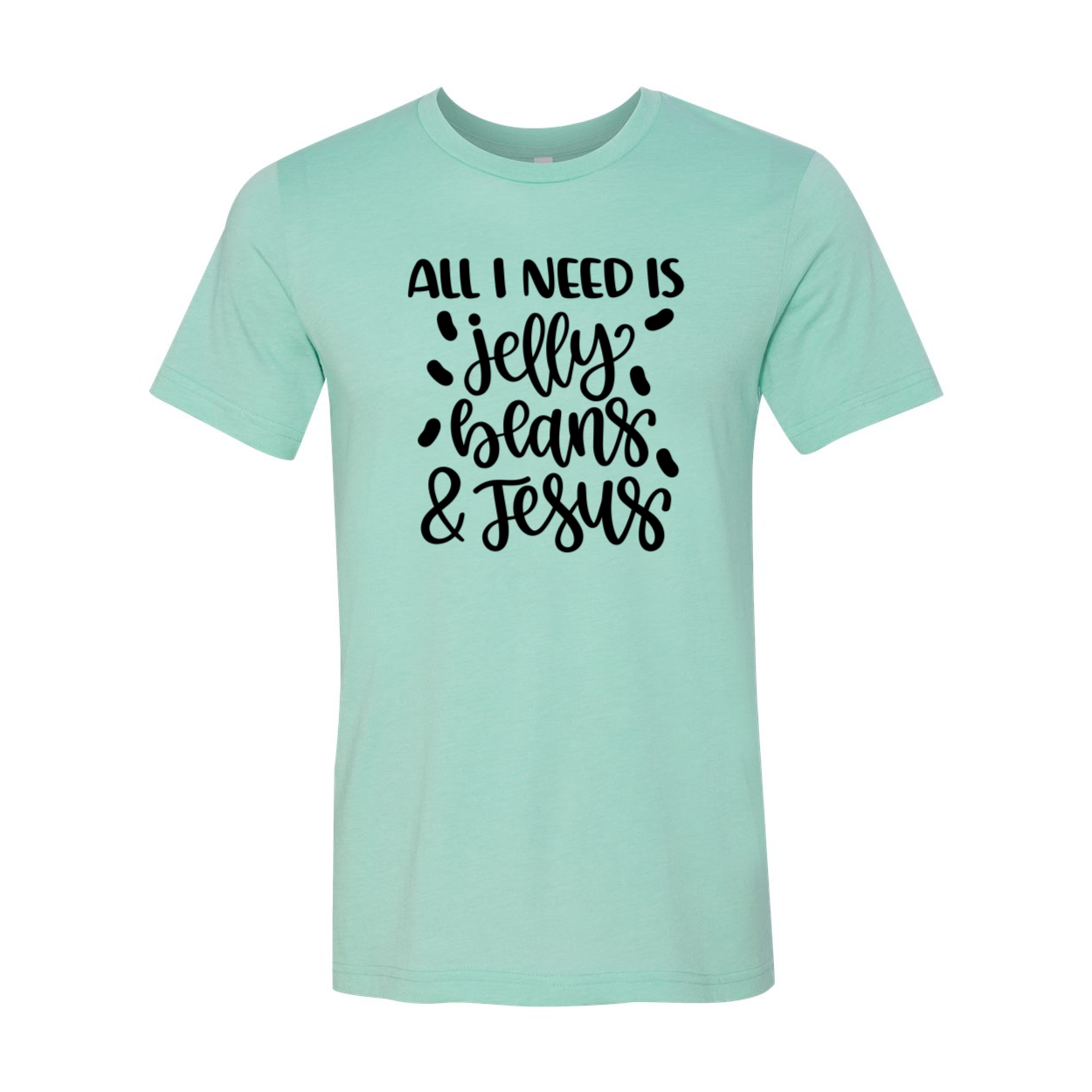 Unisex T-shirt featuring the phrase 'All You Need Is Jelly Beans And Jesus' in vibrant colors, made from soft ring spun cotton.
