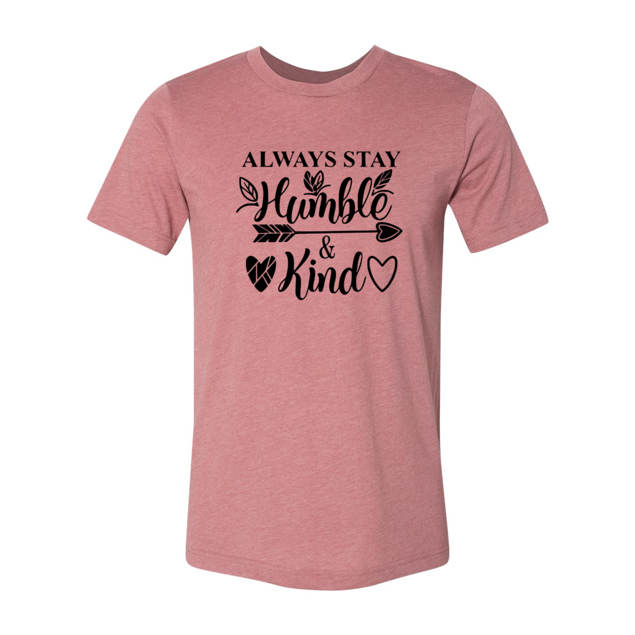 Unisex Always Stay Humble And Kind Shirt in various colors, showcasing its soft fabric and stylish design.