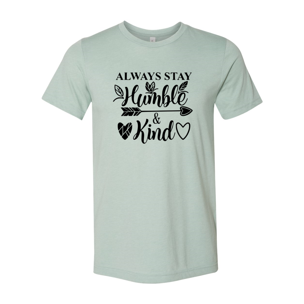 Unisex Always Stay Humble And Kind Shirt in various colors, showcasing its soft fabric and stylish design.