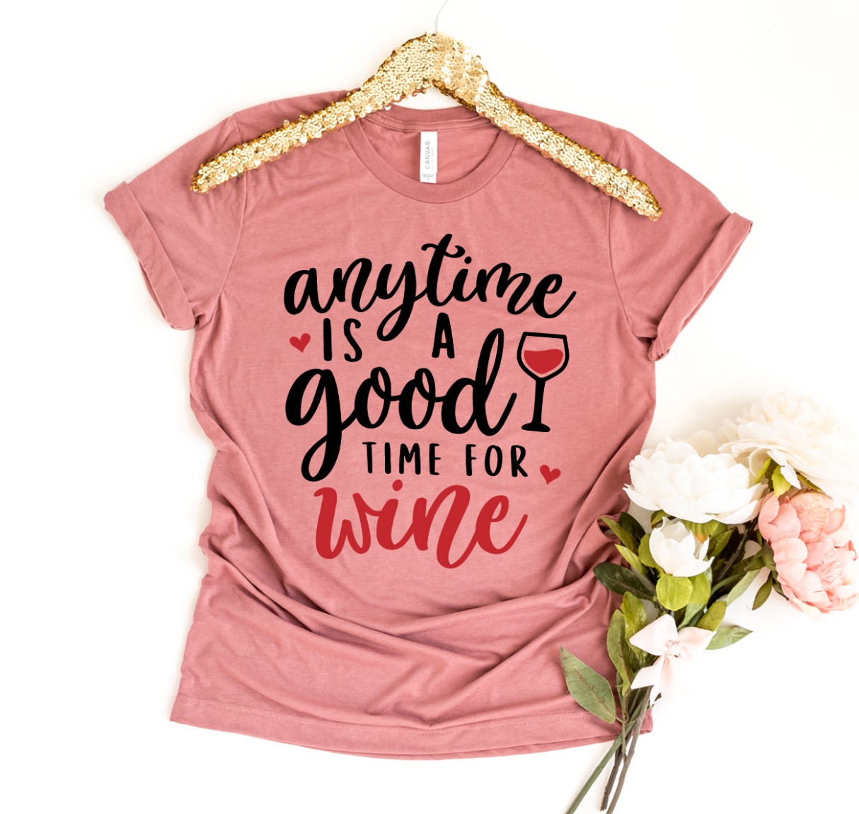 A stylish Anytime is a Good Time For Wine T-shirt made from premium ring spun cotton, featuring a vibrant flex print design.