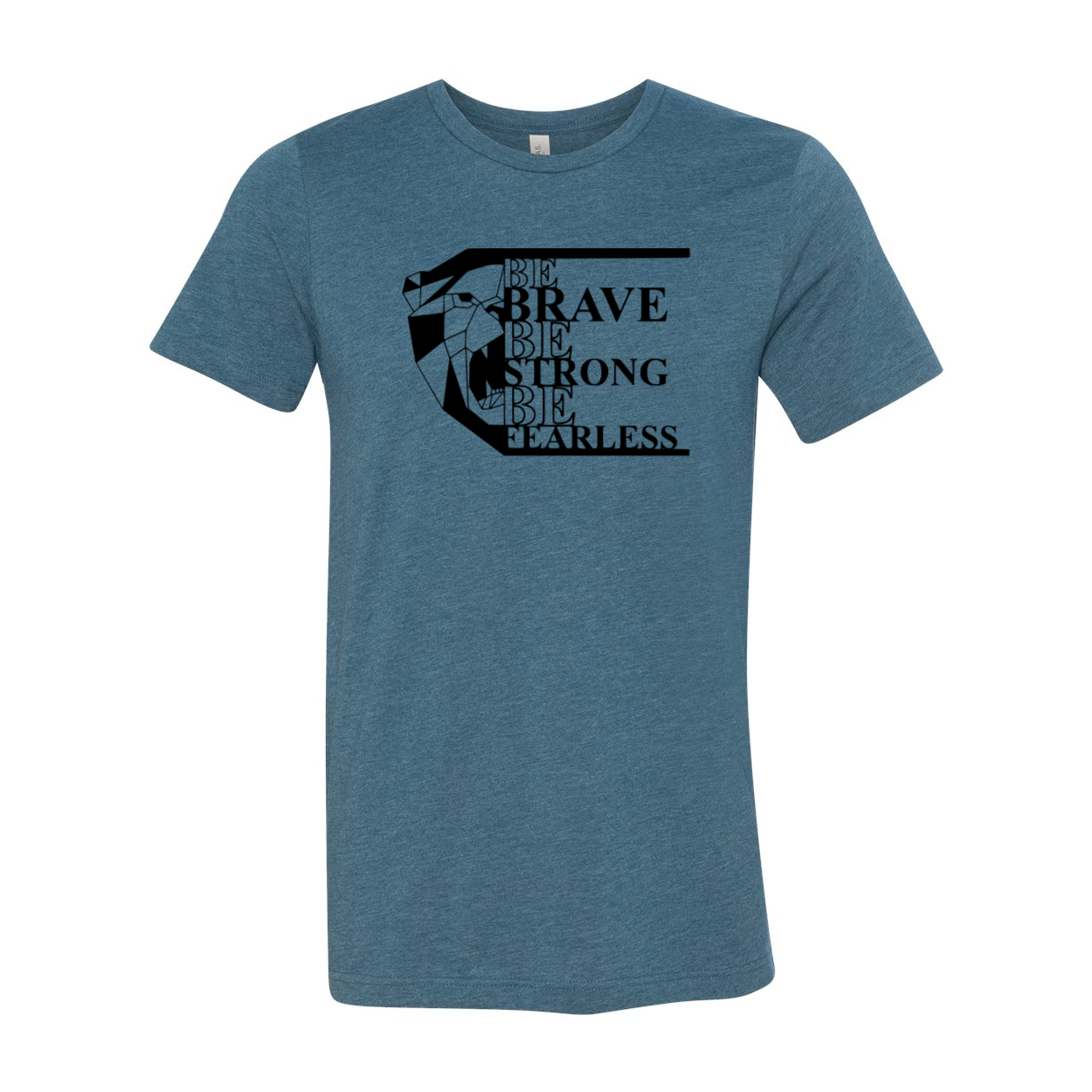 A unisex Be Brave Be Strong Be Fearless Shirt in various colors, showcasing its comfortable fit and high-quality print.