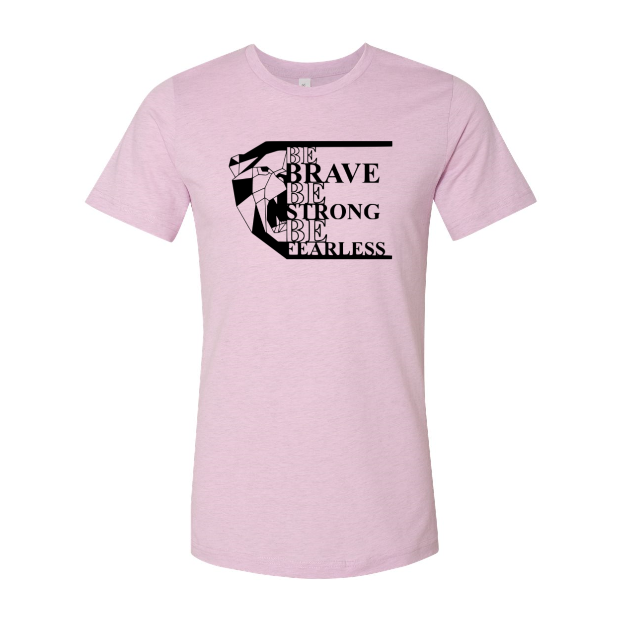 A unisex Be Brave Be Strong Be Fearless Shirt in various colors, showcasing its comfortable fit and high-quality print.
