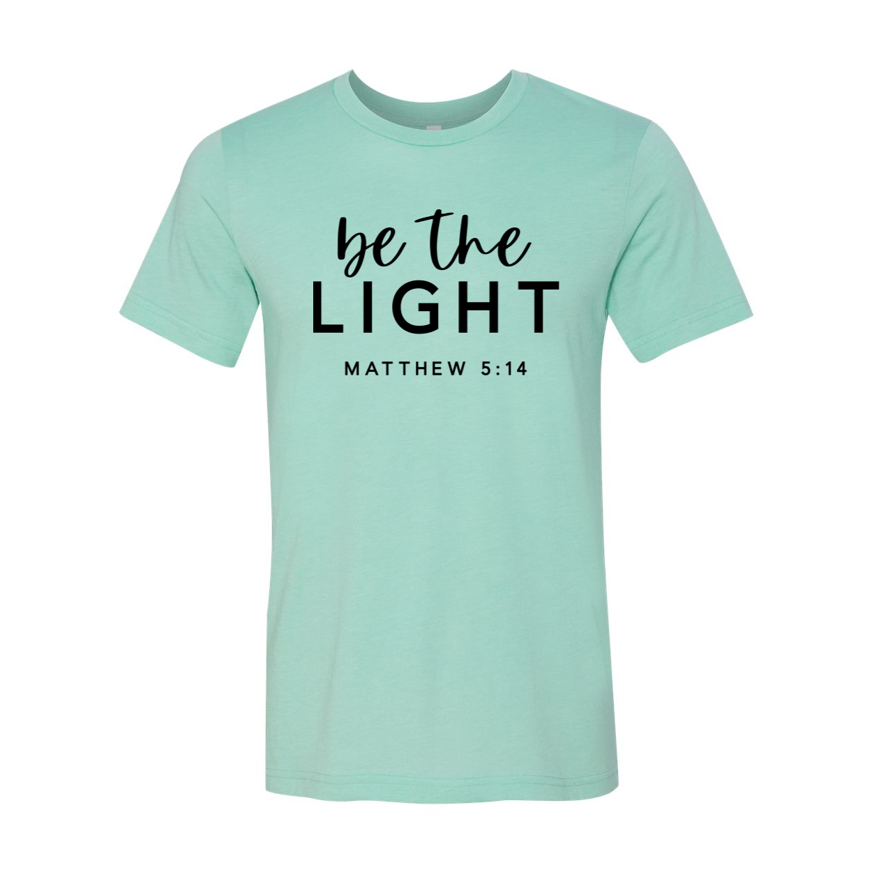Be The Light T-shirt in various sizes, showcasing its soft fabric and classic unisex design.