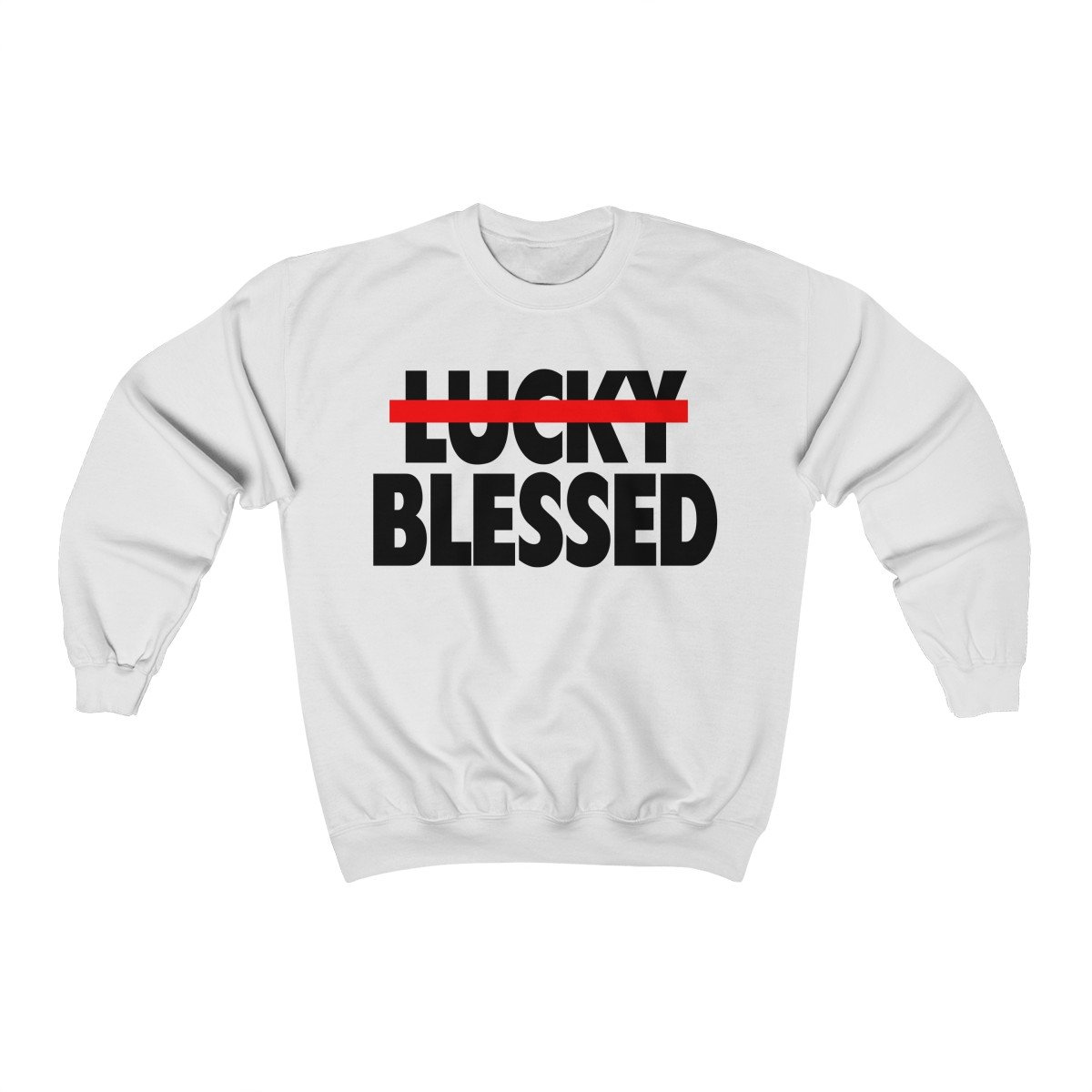 A cozy unisex sweatshirt featuring the phrase 'Blessed Not Lucky' printed on a Gildan branded fabric, showcasing a loose fit and available in various sizes.
