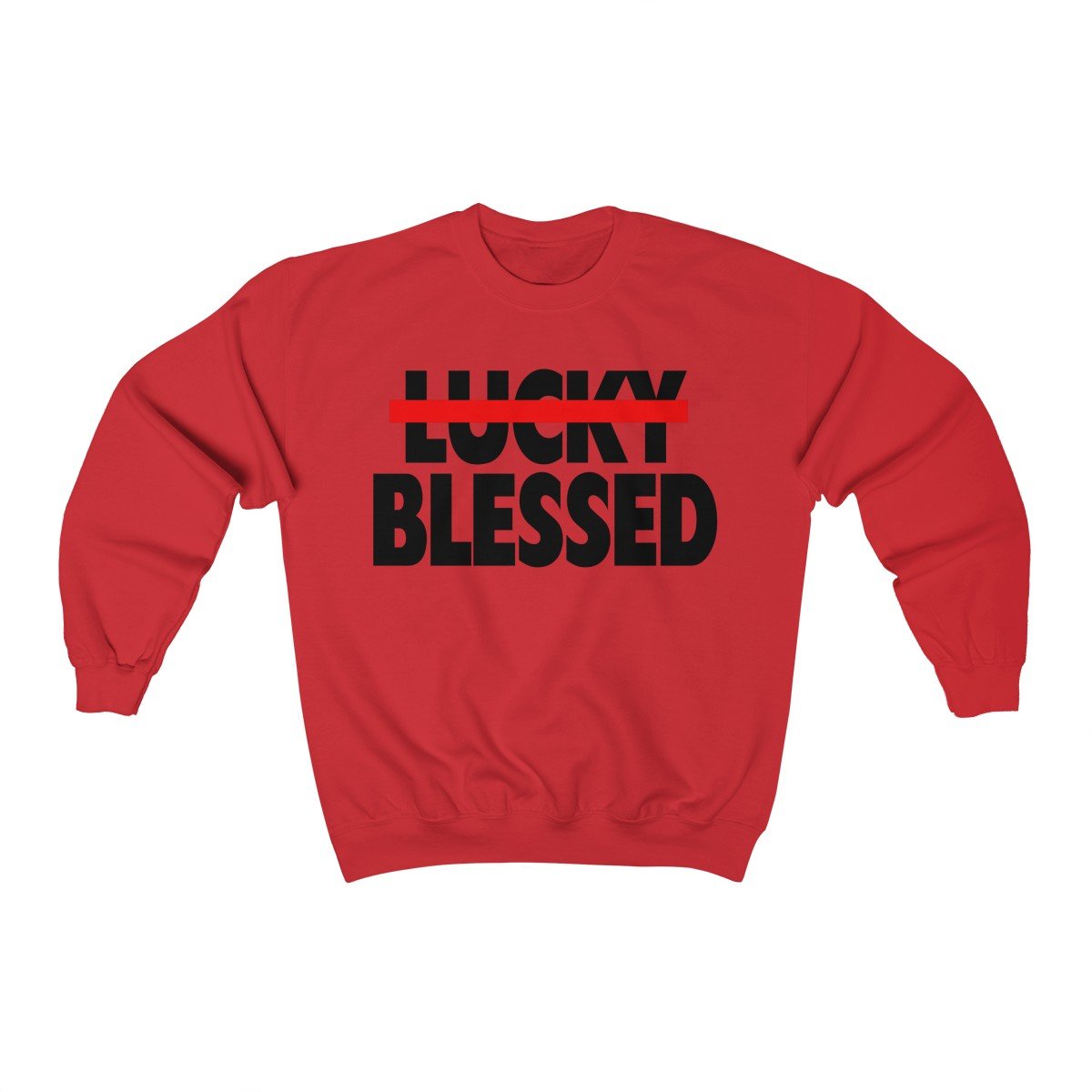 A cozy unisex sweatshirt featuring the phrase 'Blessed Not Lucky' printed on a Gildan branded fabric, showcasing a loose fit and available in various sizes.