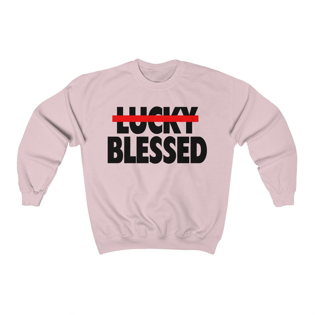 A cozy unisex sweatshirt featuring the phrase 'Blessed Not Lucky' printed on a Gildan branded fabric, showcasing a loose fit and available in various sizes.