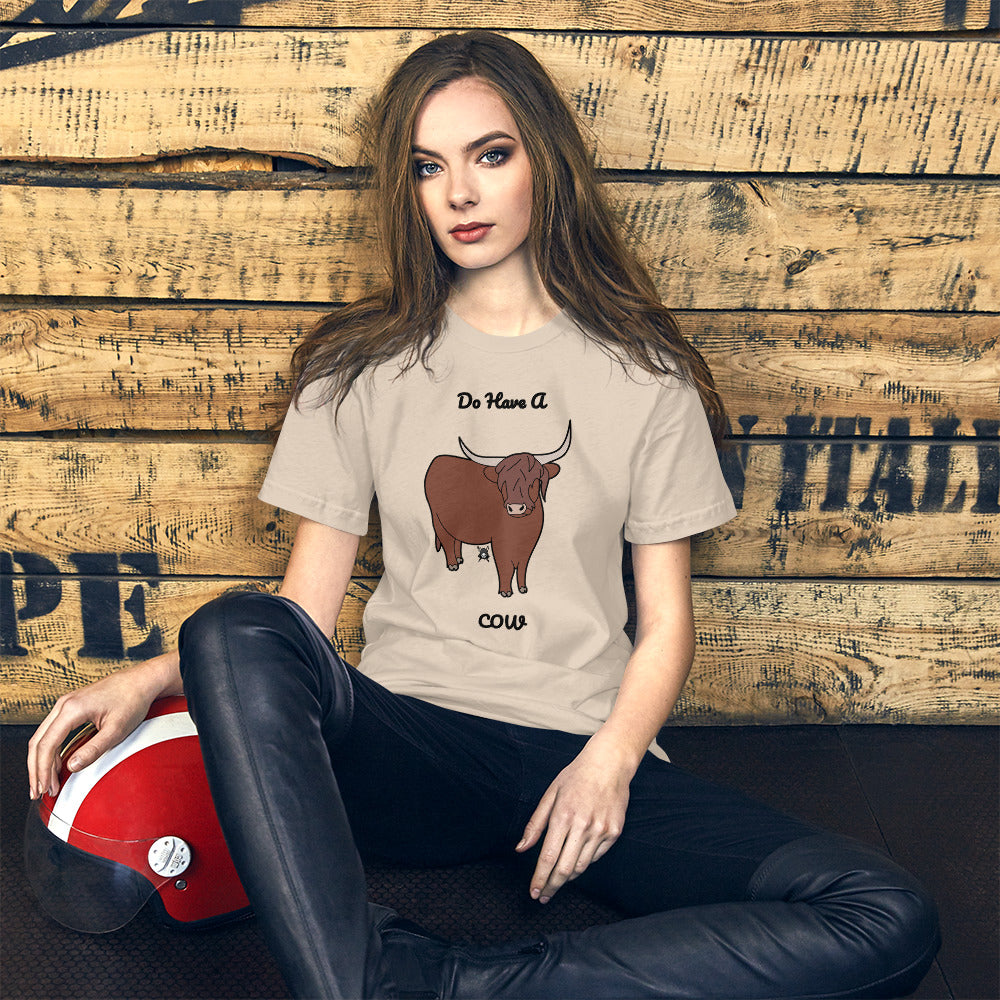 Brown Do Have A Cow T-Shirt featuring a playful graphic design, made from soft and breathable cotton fabric.
