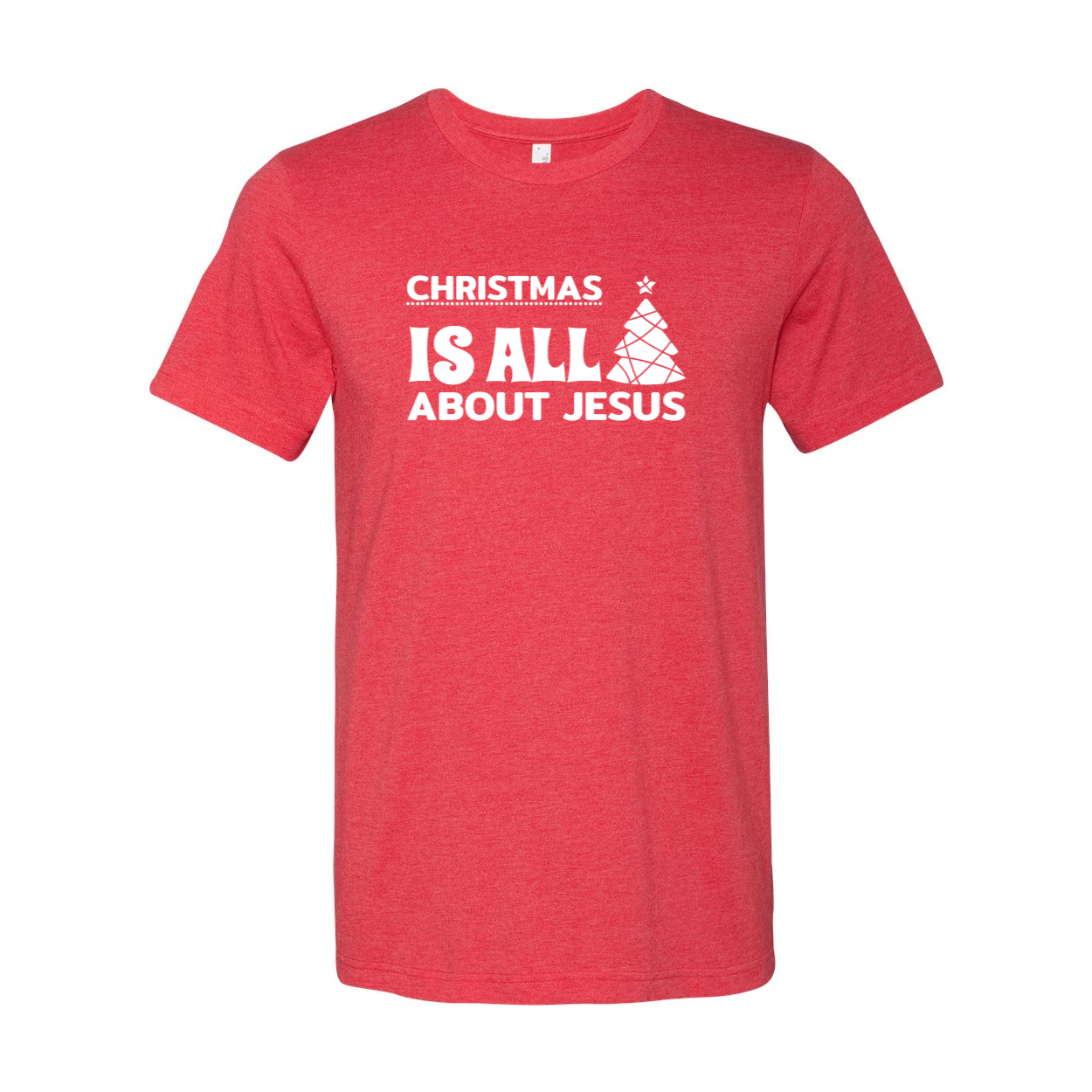 Unisex Christmas Is All About Jesus shirt in various colors, showcasing a comfortable fit and high-quality print.
