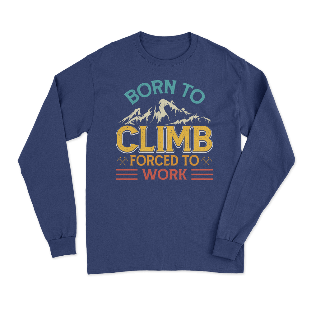 Men's long sleeve shirt with 'Born To Climb' design, perfect for climbing enthusiasts and casual wear.
