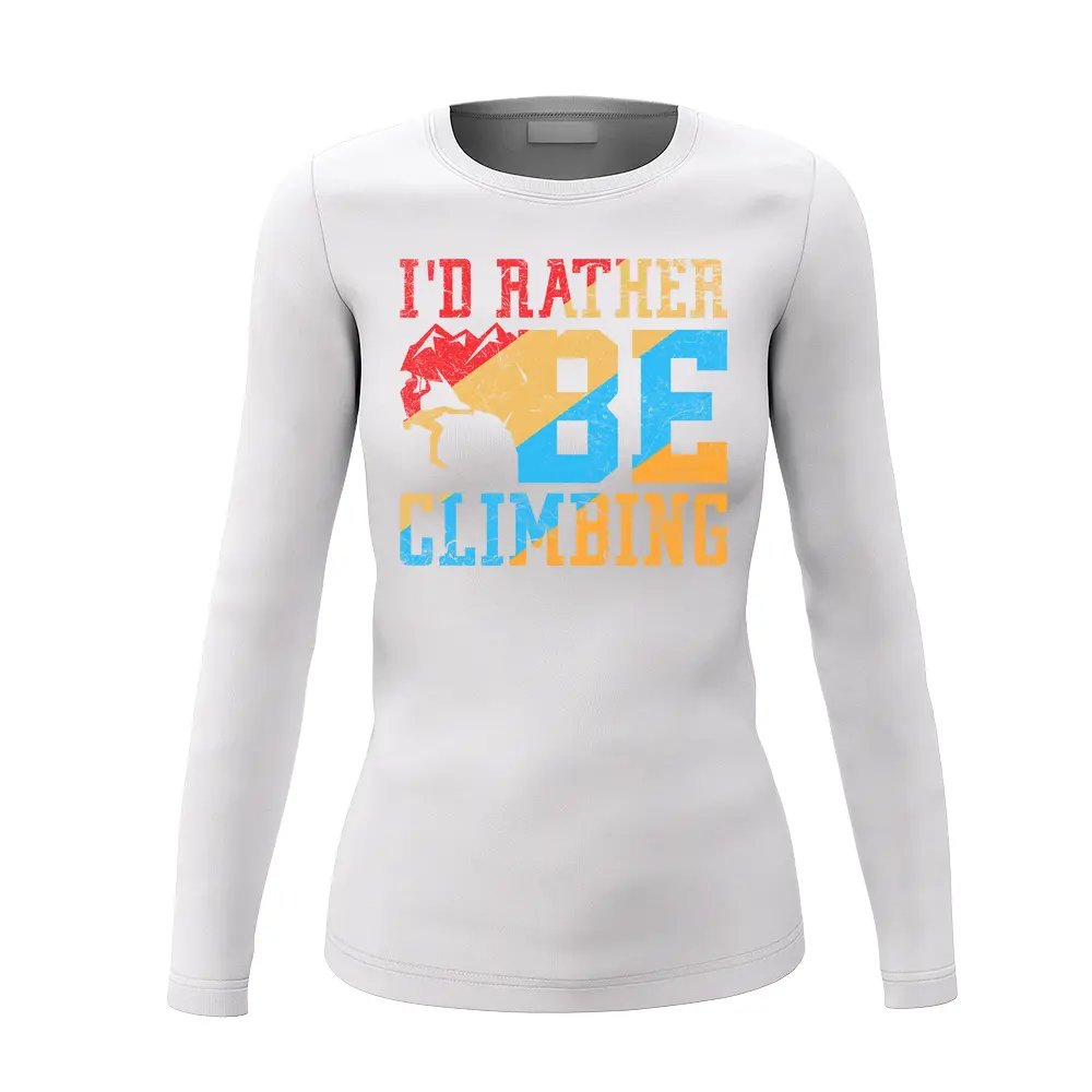 A stylish women's long sleeve shirt featuring the phrase 'I'd Rather Be Climbing', perfect for climbing enthusiasts.