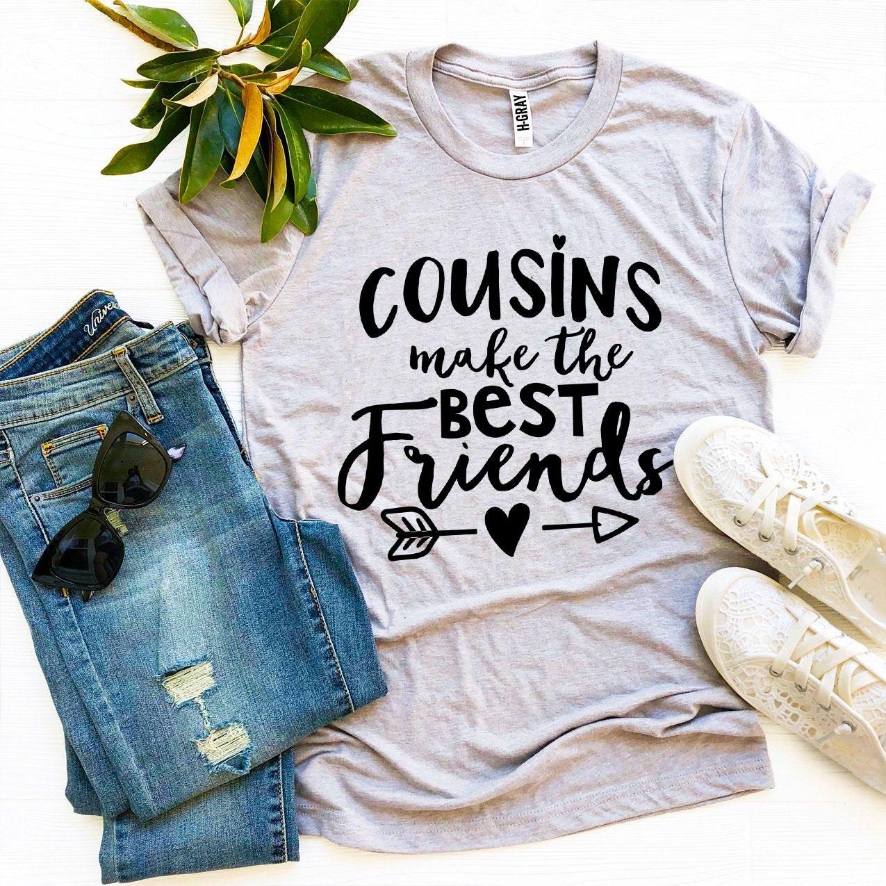 Cousins Make The Best Friends T-shirt in premium ring spun cotton, featuring a stylish flex print design.