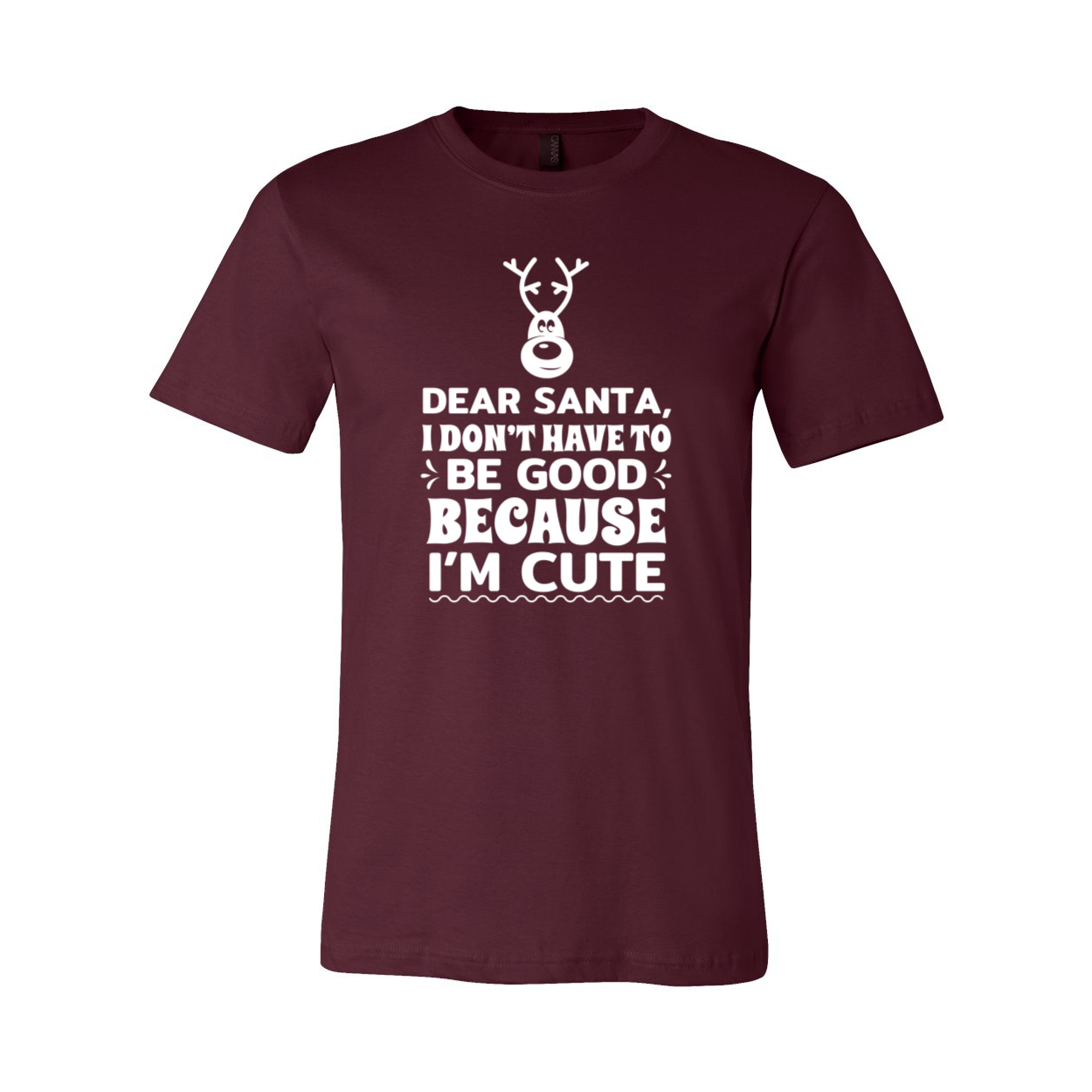 A festive unisex T-shirt featuring the phrase 'Dear Santa I Don't Have To Be Good', made from soft ring spun cotton, available in multiple colors.