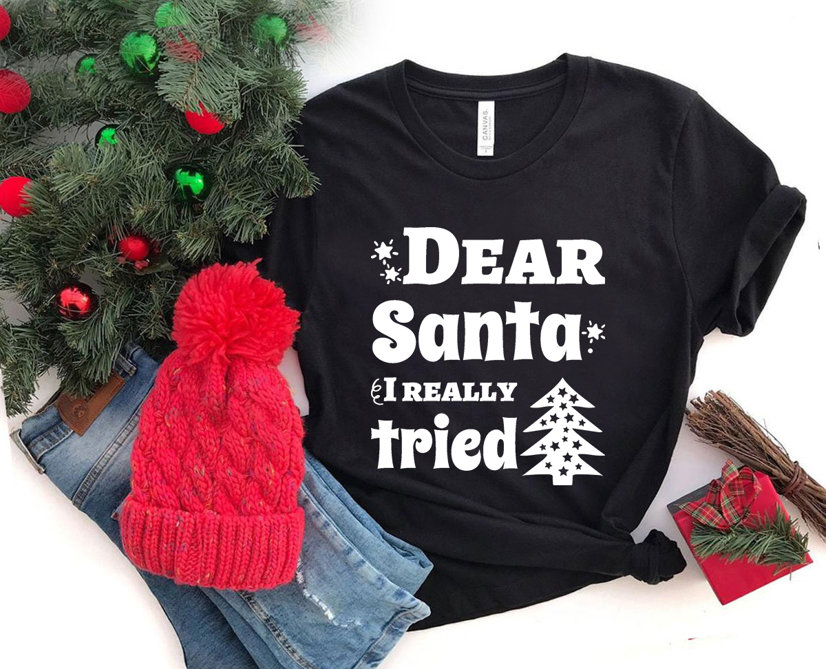 Unisex Dear Santa I Really Tried Shirt in various colors, showcasing a comfortable fit and high-quality print.