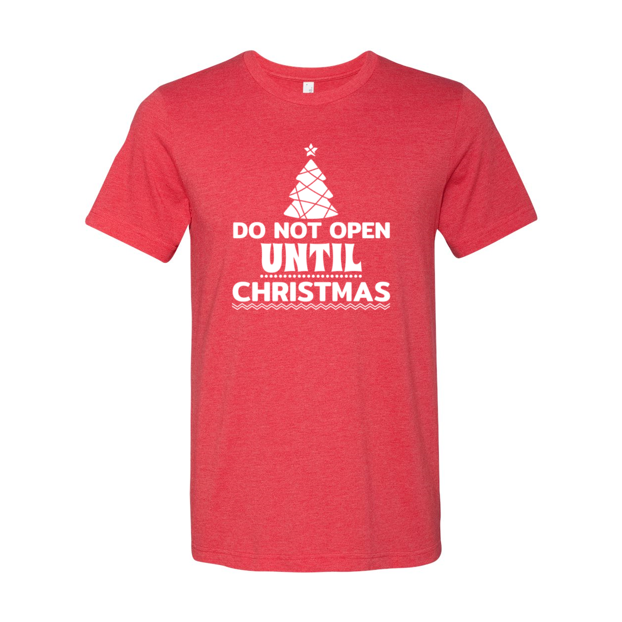 Unisex Do Not Open Until Christmas Shirt in various colors, showcasing a festive design perfect for holiday celebrations.