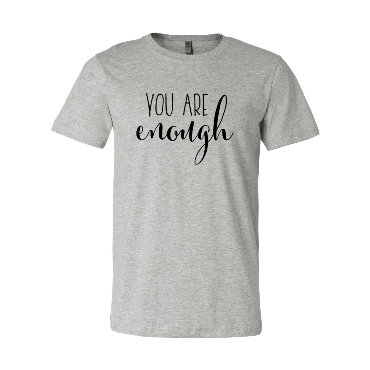 DT0139 You Are Enough Shirt in various colors, showcasing its soft fabric and motivational print.