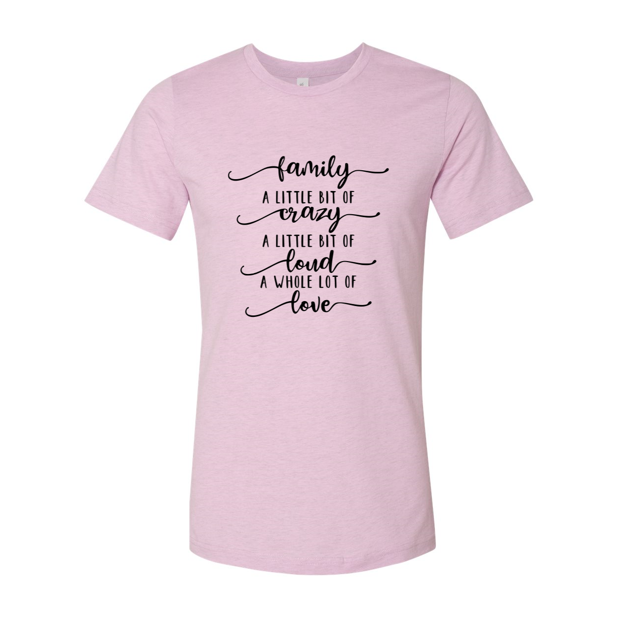 DT0115 Family Crazy Loud Love Shirt in various colors, showcasing its soft fabric and stylish design.