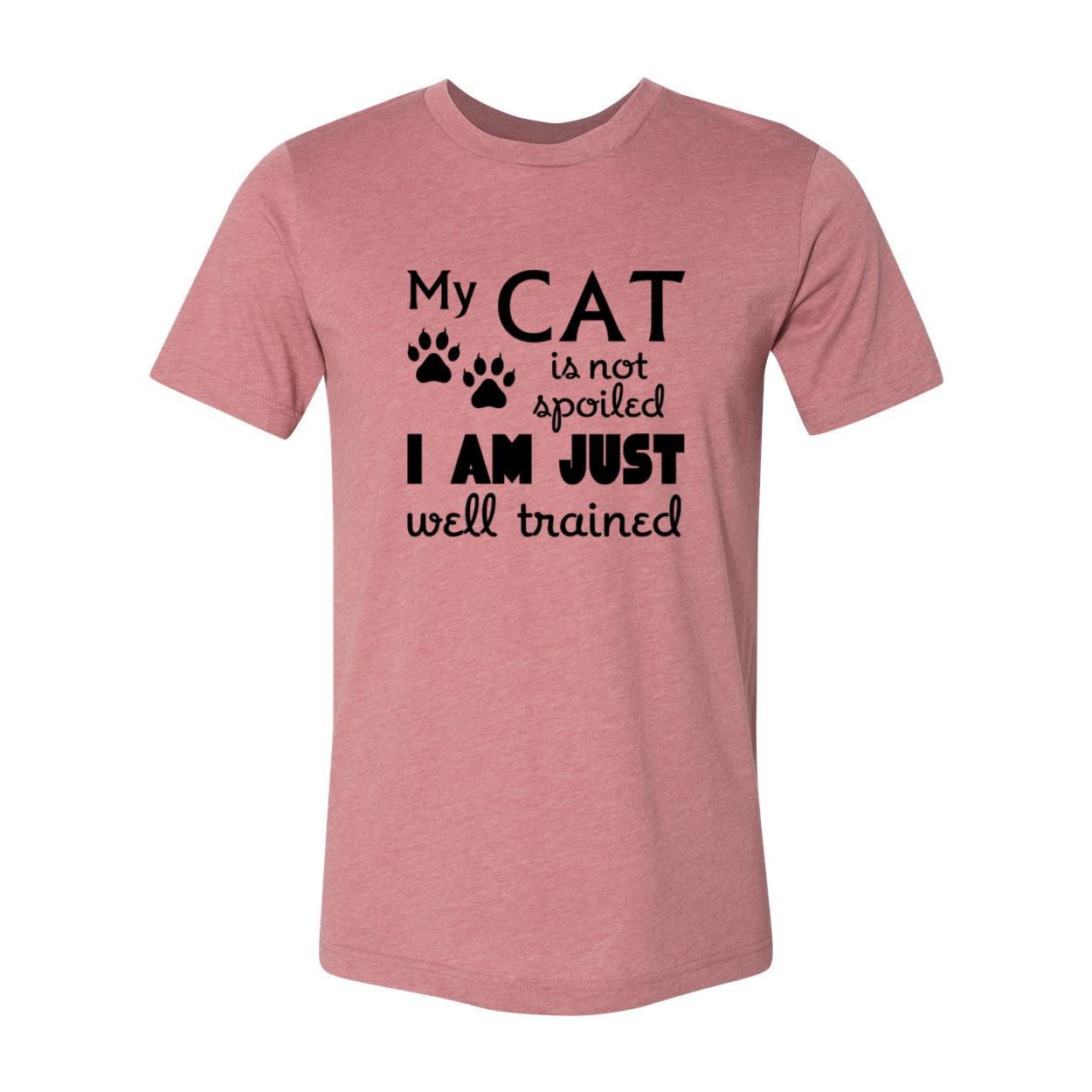 DT0175 My Cat Is Not Spoiled Shirt in various colors, showcasing a comfortable unisex design made from soft ring spun cotton.