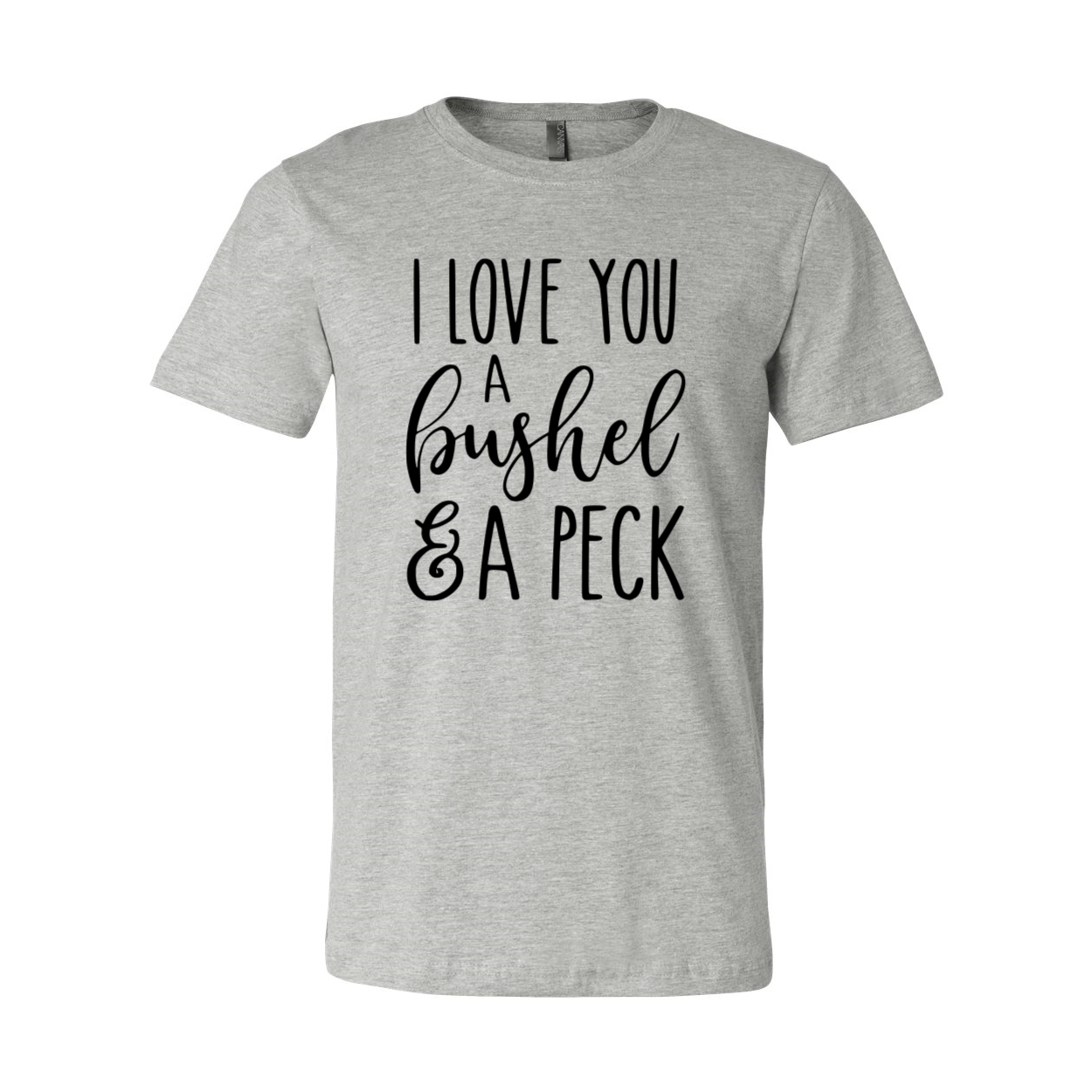 DT0231 I Love You A Bushel And A Perk Shirt displayed in multiple colors, showcasing its soft fabric and stylish design.