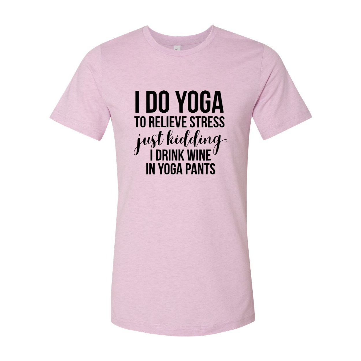 Unisex T-shirt featuring the phrase 'I Do Yoga To Relieve Stress' in a comfortable and stylish design, available in multiple colors.