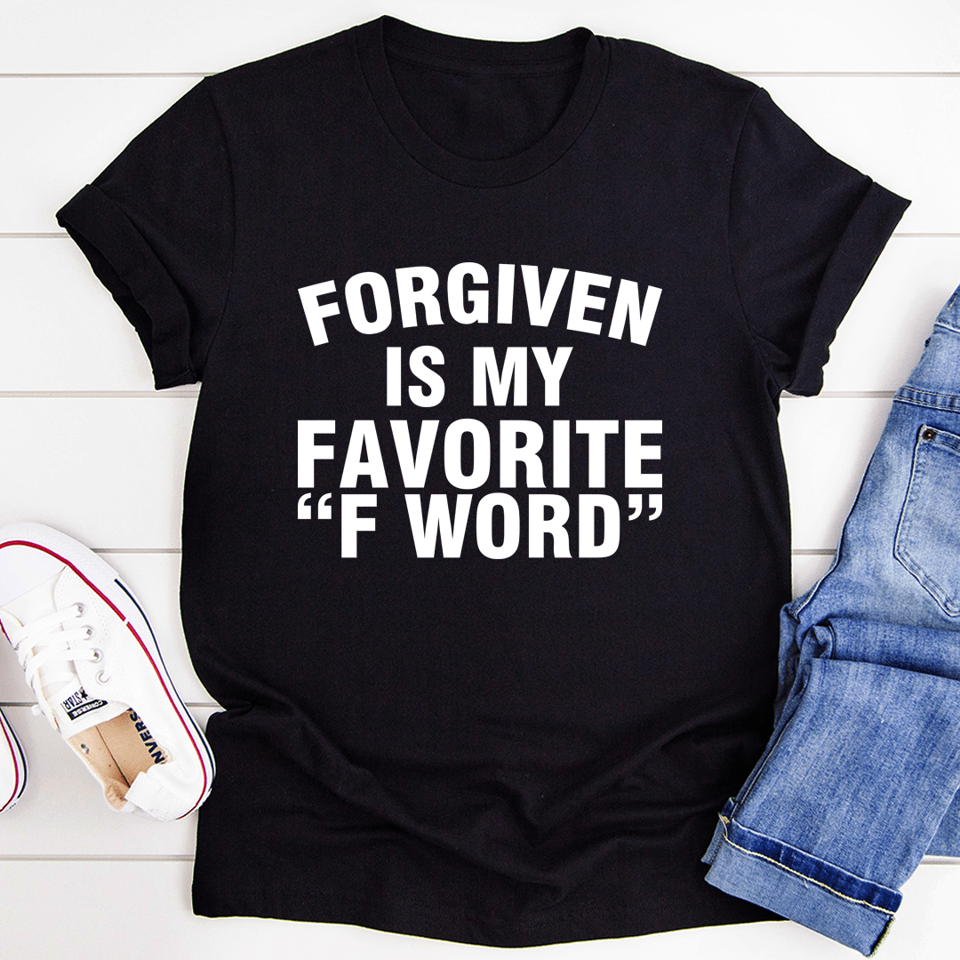 Main Forgiven Is My Favorite F Word Tee image