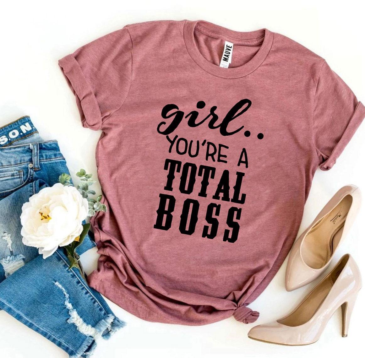 A stylish 'Girl You’re a Total Boss' T-shirt made from premium ring spun cotton, featuring a bold flex print design.