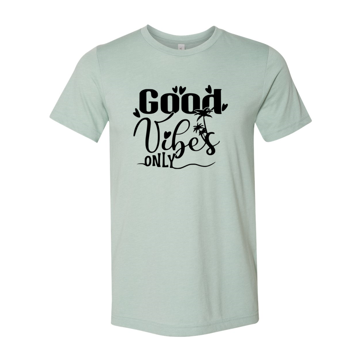 A unisex Good Vibes Only Shirt in various colors, showcasing its soft fabric and stylish design.