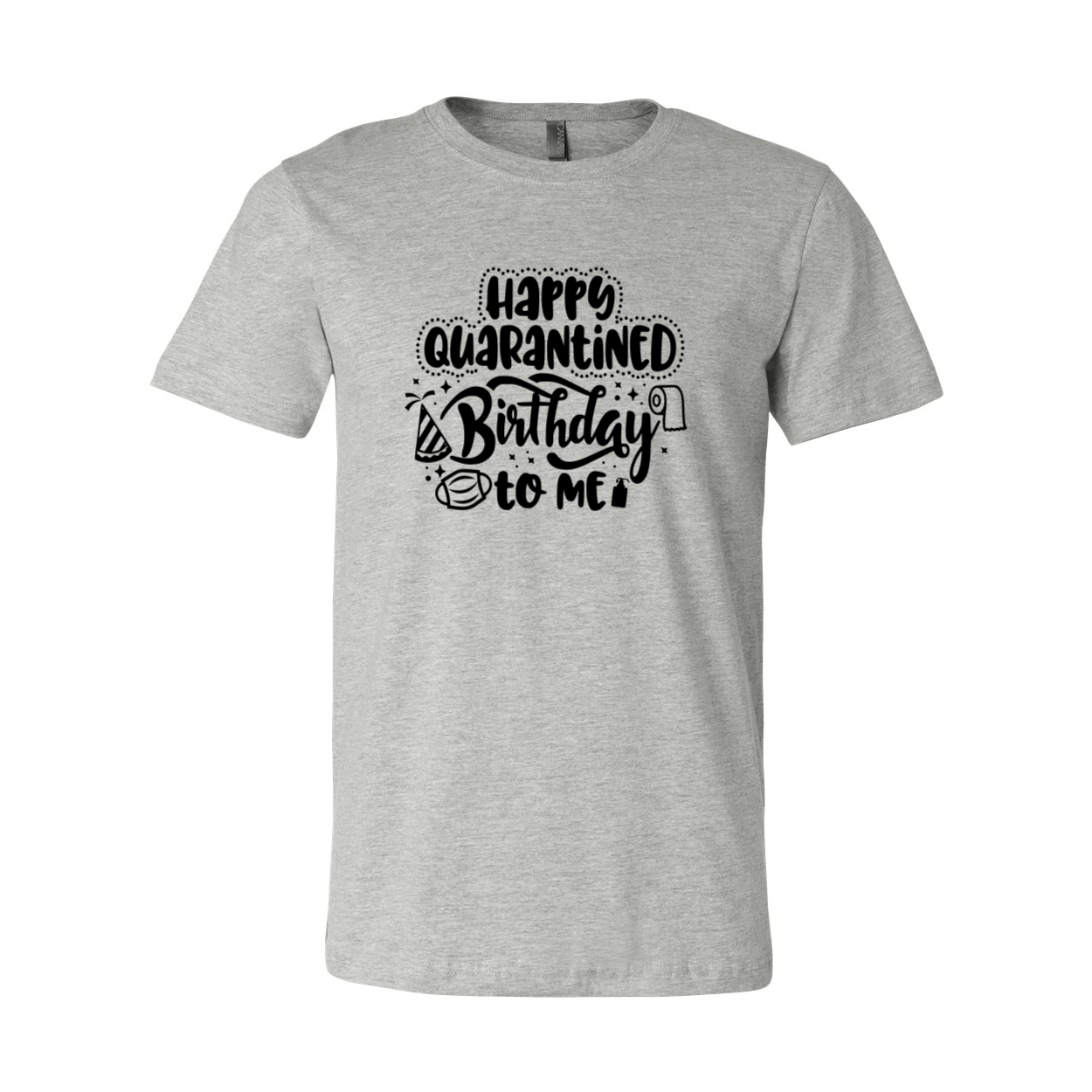 Happy Quarantined Birthday T-shirt in various colors, showcasing its soft fabric and stylish design.