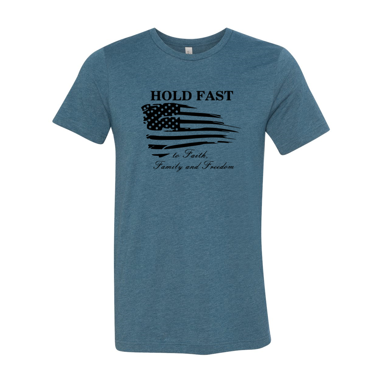 A unisex T-shirt featuring the phrase 'Hold Fast To Faith, Family And Freedom' printed on a soft, ring spun cotton fabric, available in multiple colors.