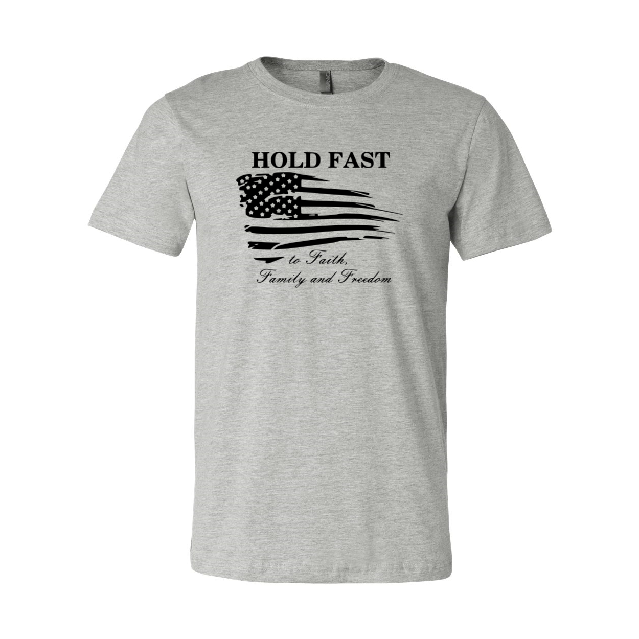 A unisex T-shirt featuring the phrase 'Hold Fast To Faith, Family And Freedom' printed on a soft, ring spun cotton fabric, available in multiple colors.
