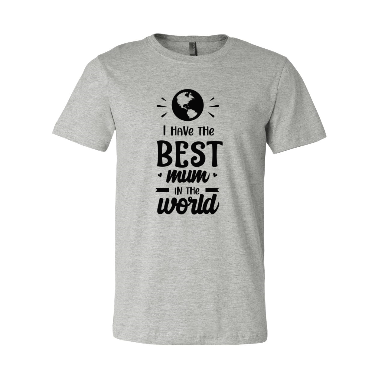 Unisex T-shirt with 'I have The Best Mom In The World' print, available in multiple colors and sizes.