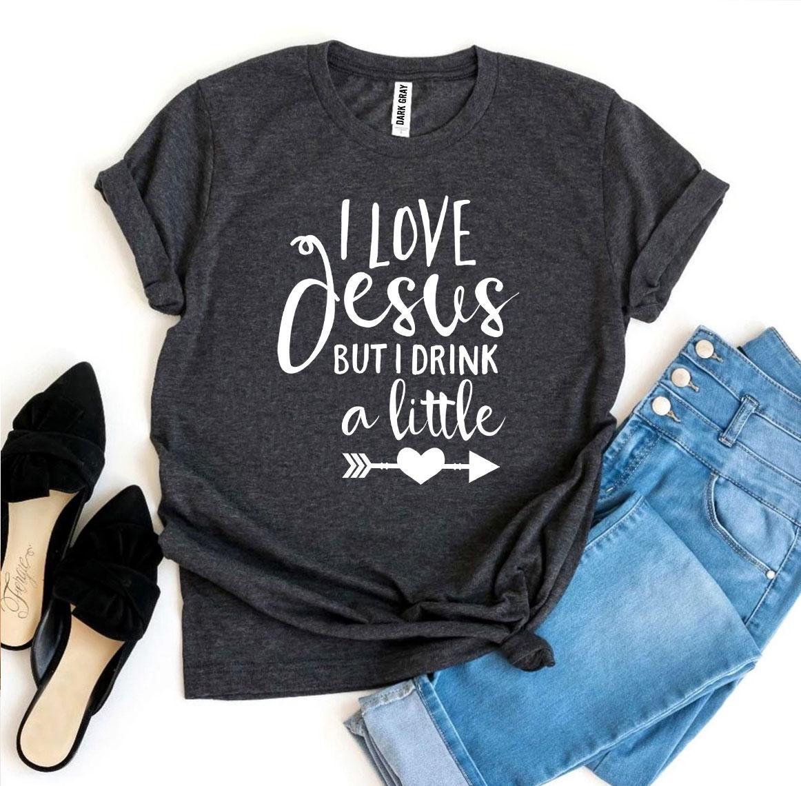 I Love Jesus But I Drink a Little T-shirt made from premium ring spun cotton, featuring a playful design and comfortable fit.