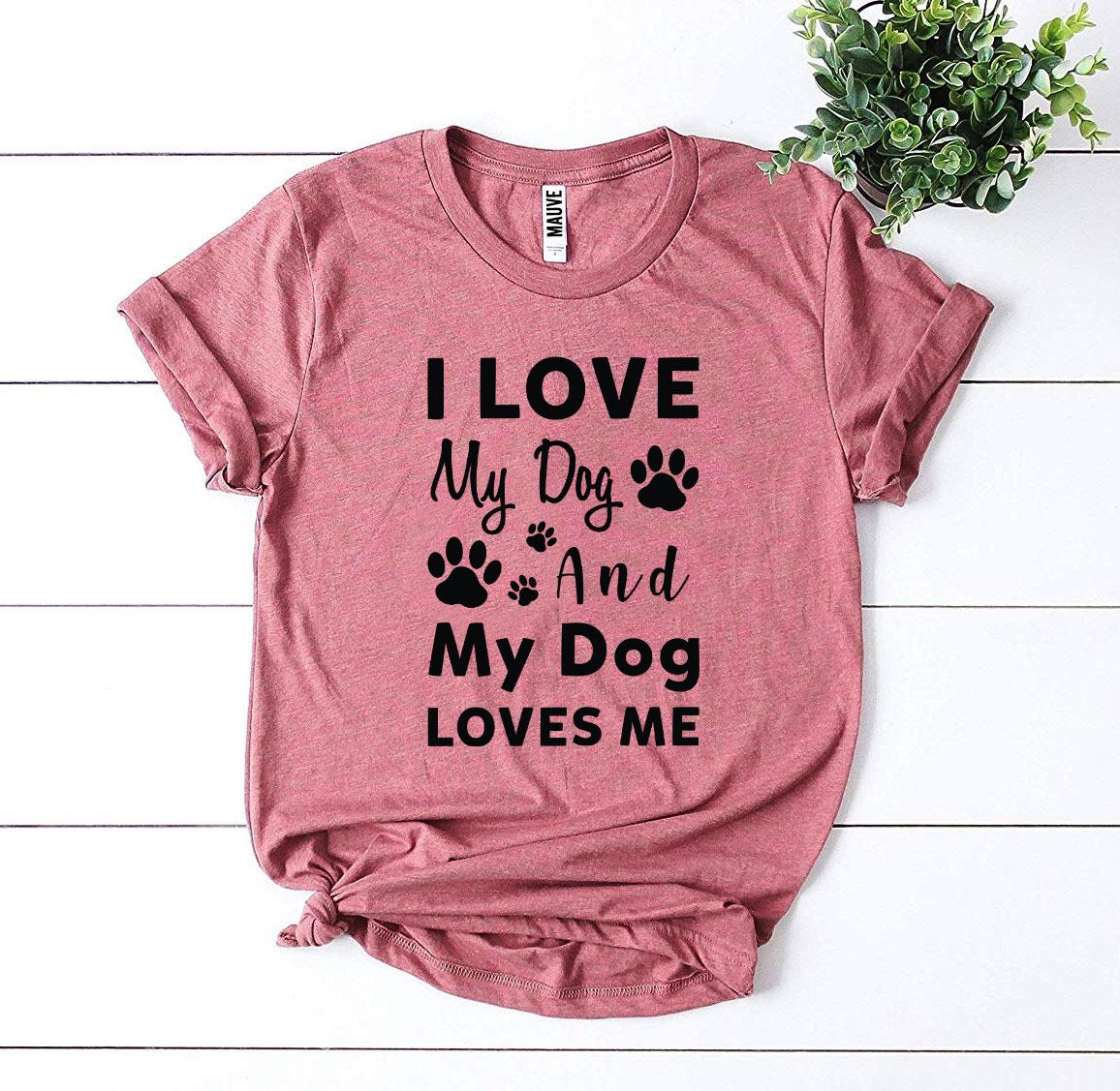 I Love My Dog And My Dog Loves Me T-shirt in various sizes, showcasing its soft cotton fabric and vibrant print.
