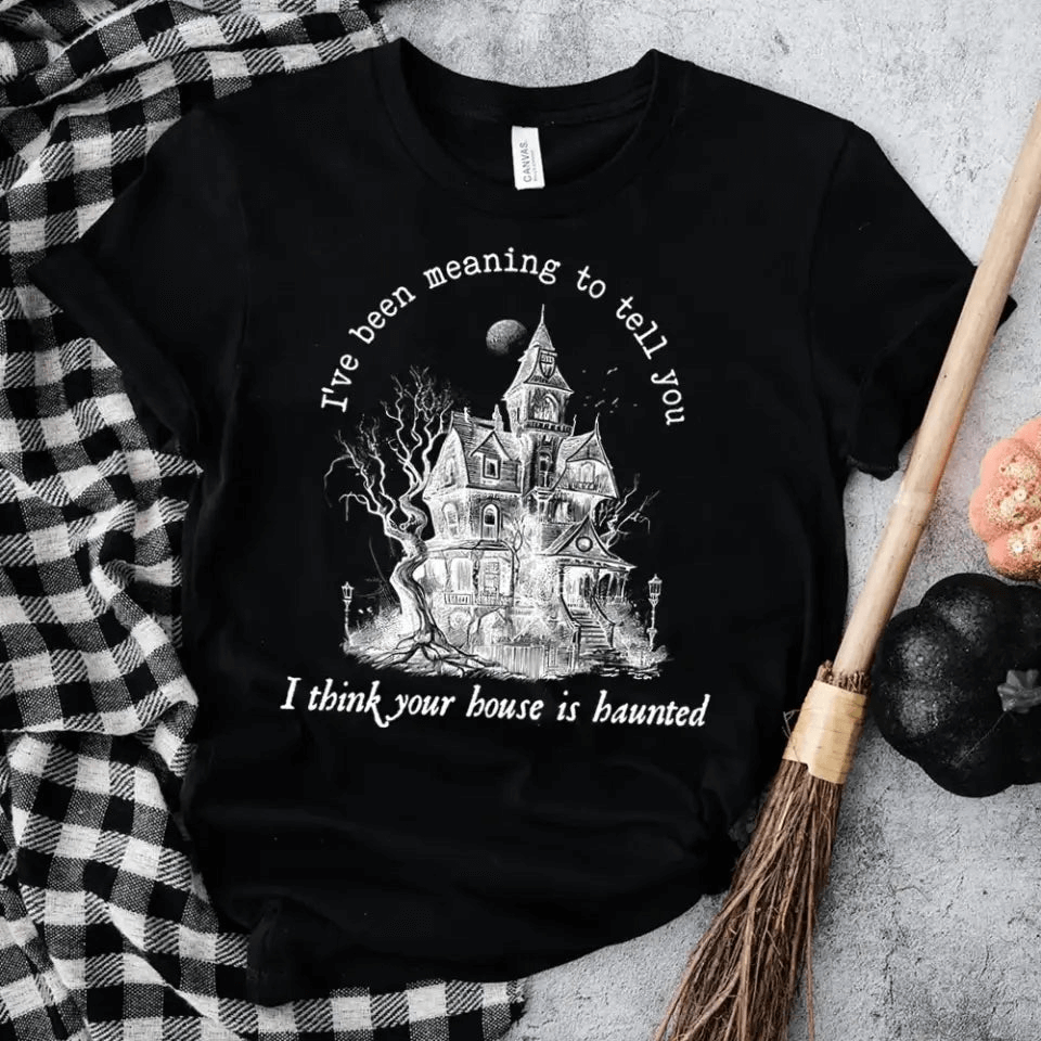 I Think You're House Is Haunted Halloween T-shirt featuring a spooky design, made from 100% Ringspun Cotton, perfect for Halloween celebrations.
