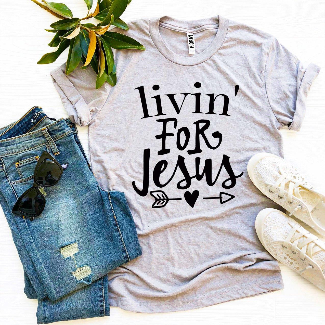 Livin For Jesus T-shirt made of premium ring spun cotton with a vibrant flex print design.