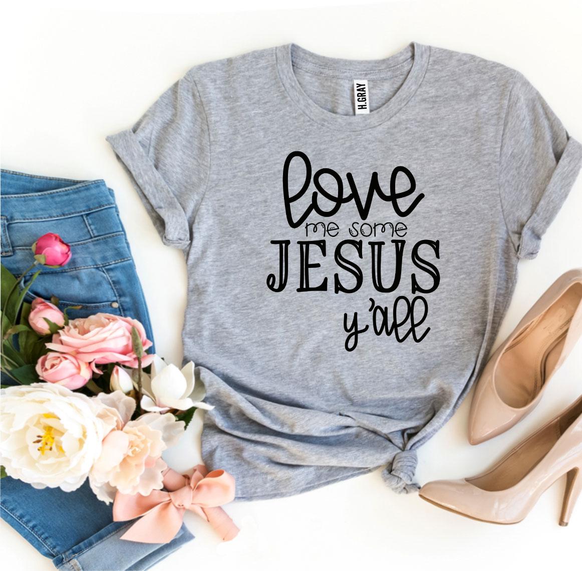 Love Me Some Jesus T-shirt made of premium ring spun cotton with a vibrant flex print design.