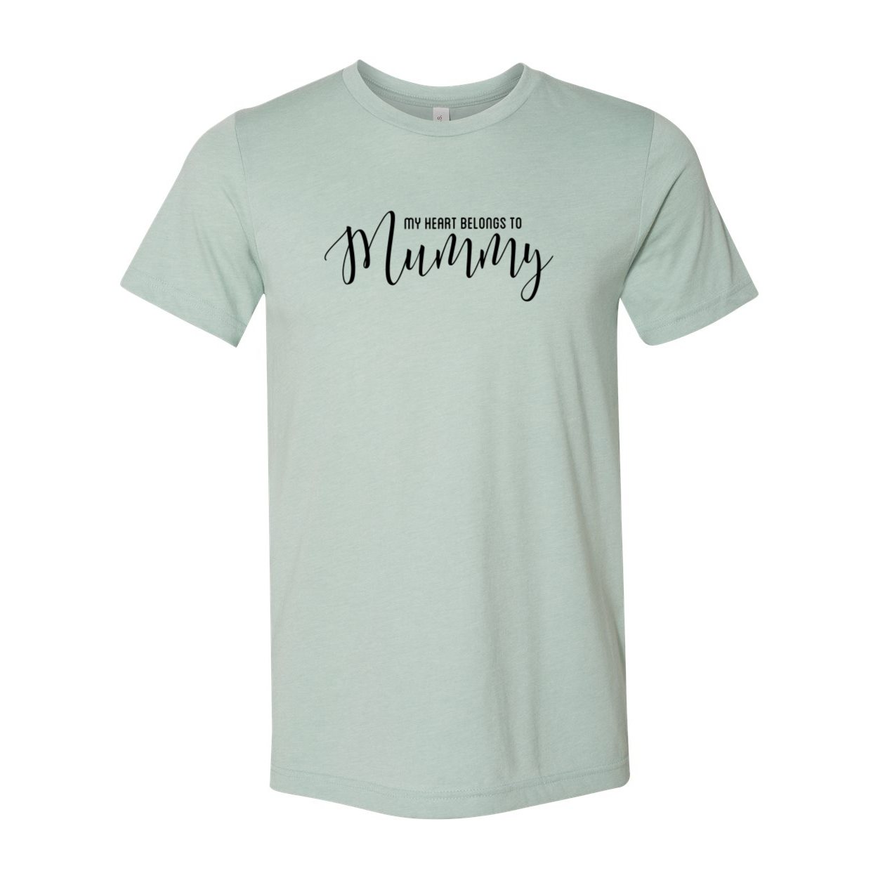 A unisex T-shirt featuring the phrase 'My Heart Belongs To Mummy' in a stylish print, available in various colors.