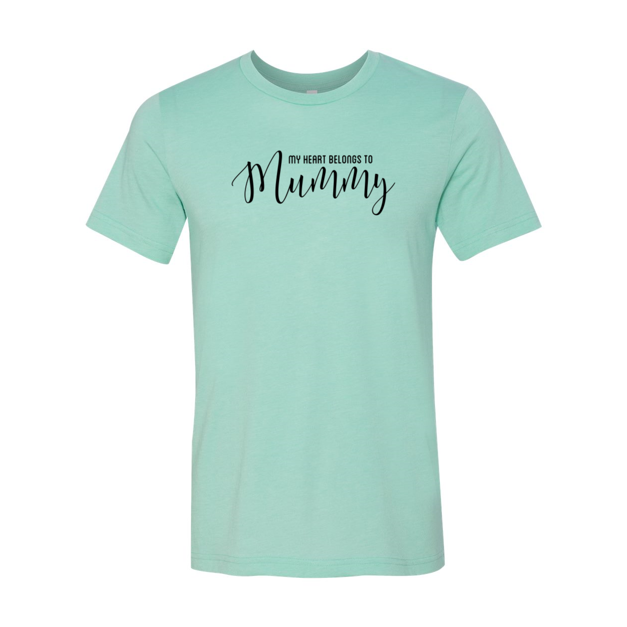 A unisex T-shirt featuring the phrase 'My Heart Belongs To Mummy' in a stylish print, available in various colors.