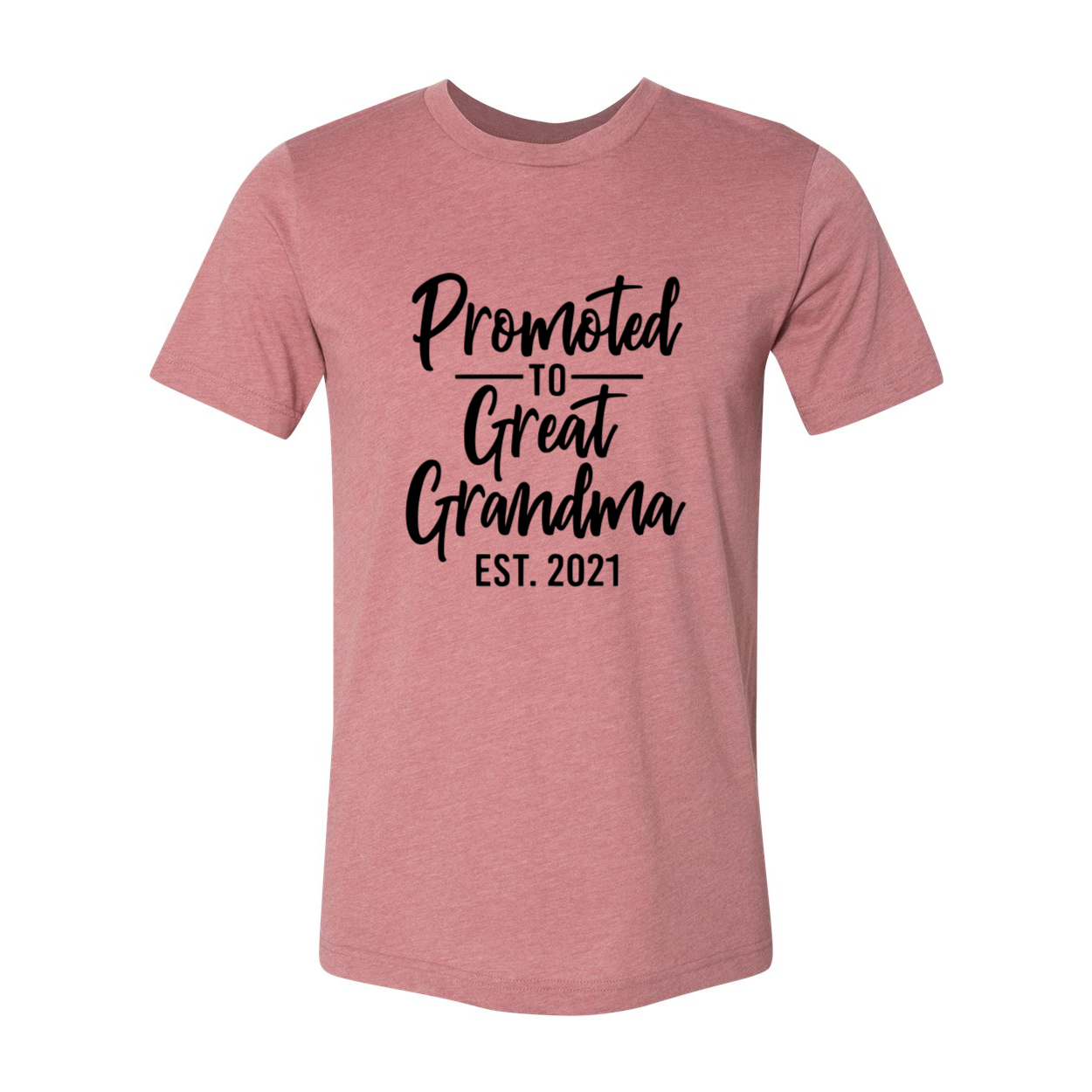 A soft unisex T-shirt with the text 'Promoted To Great Grandma' printed on it, available in various colors.