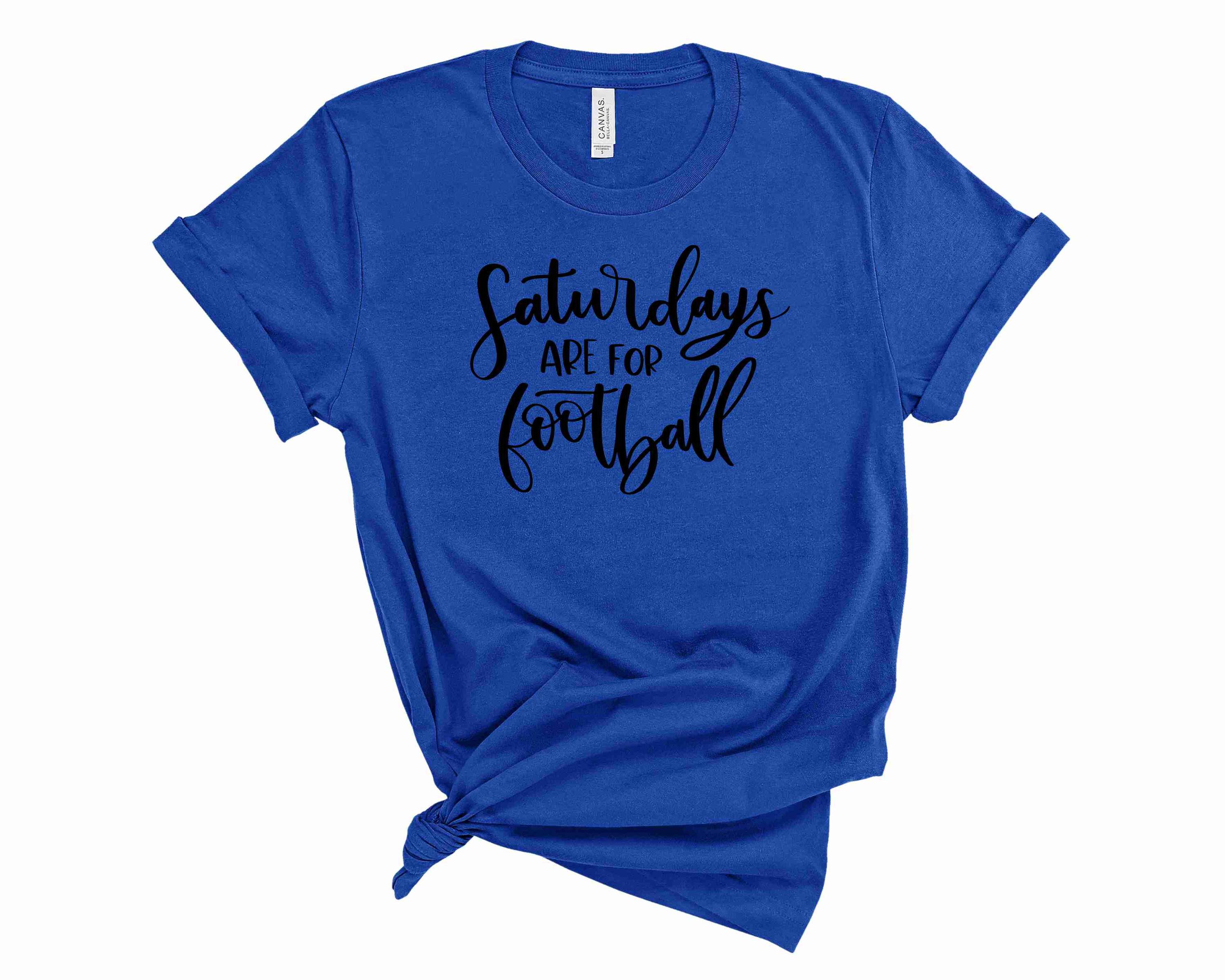 A unisex graphic tee featuring the phrase 'Saturdays are for football' in bold letters, perfect for football fans.