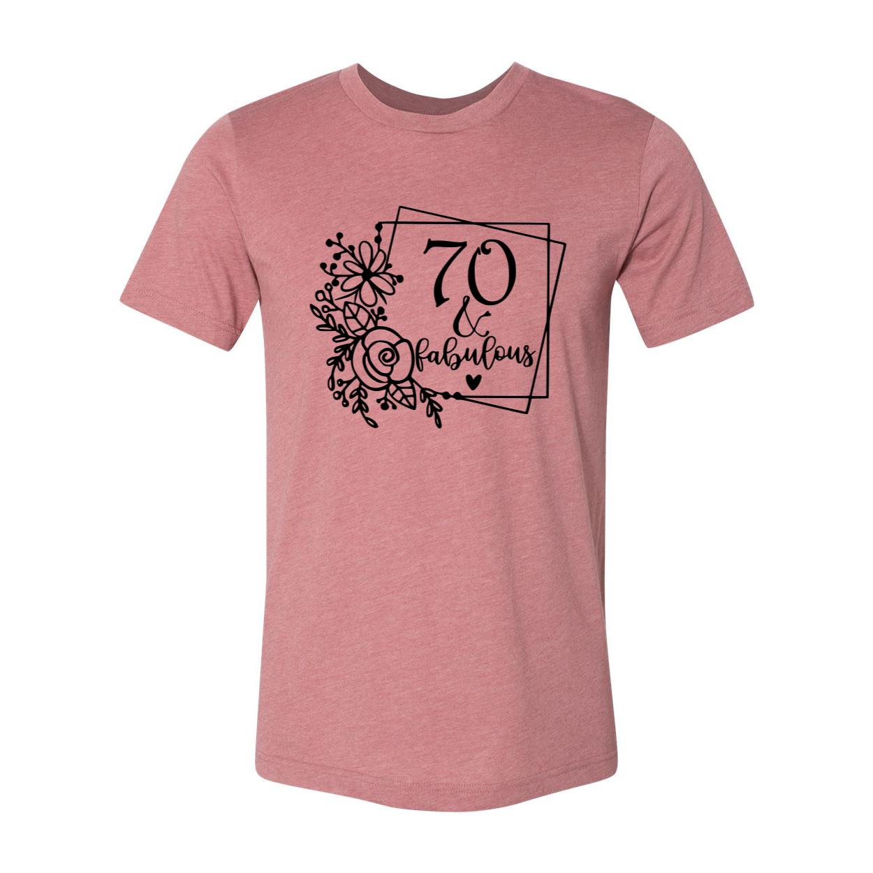 Seventy And Fabulous Shirt in various colors, showcasing its unisex design and soft fabric.