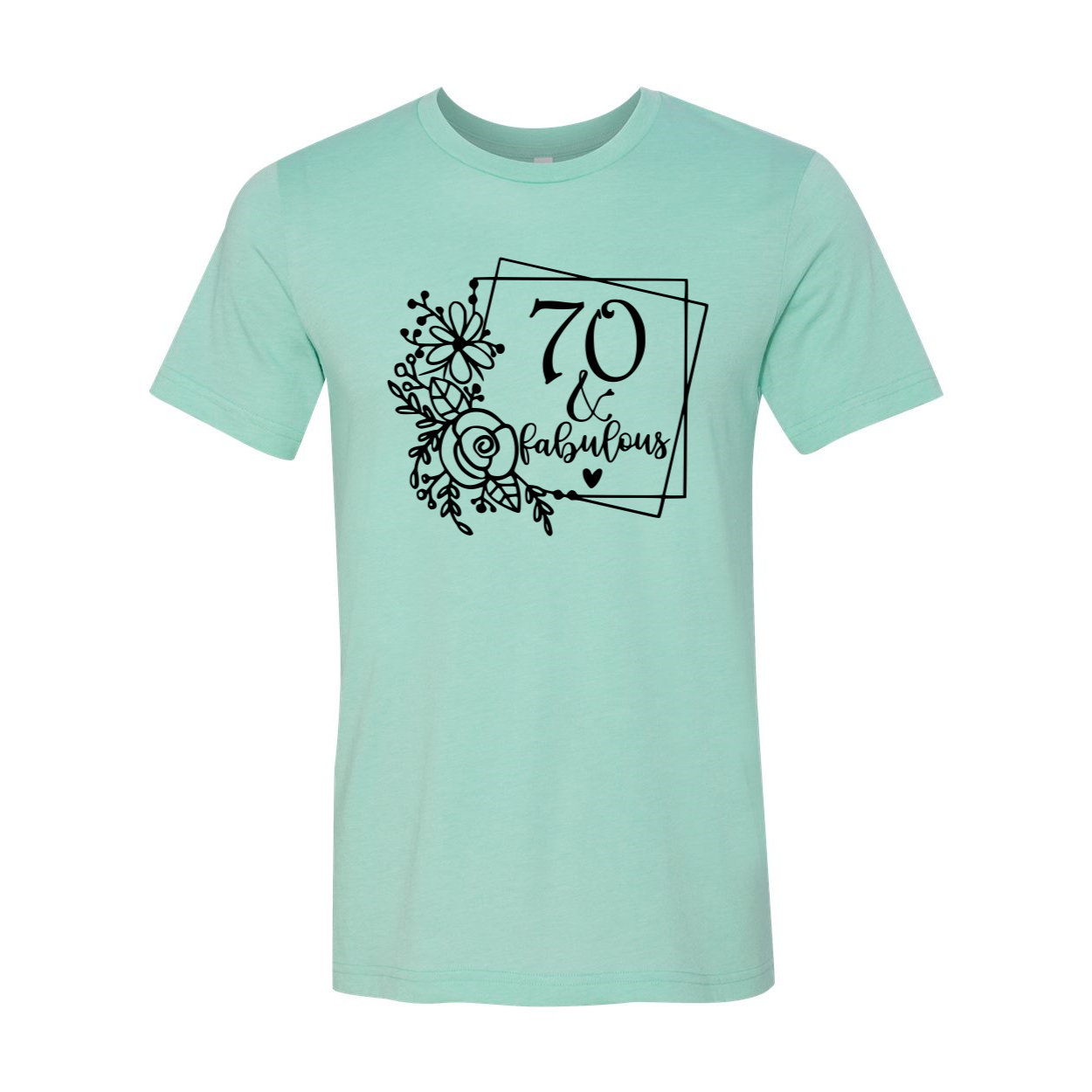 Seventy And Fabulous Shirt in various colors, showcasing its unisex design and soft fabric.