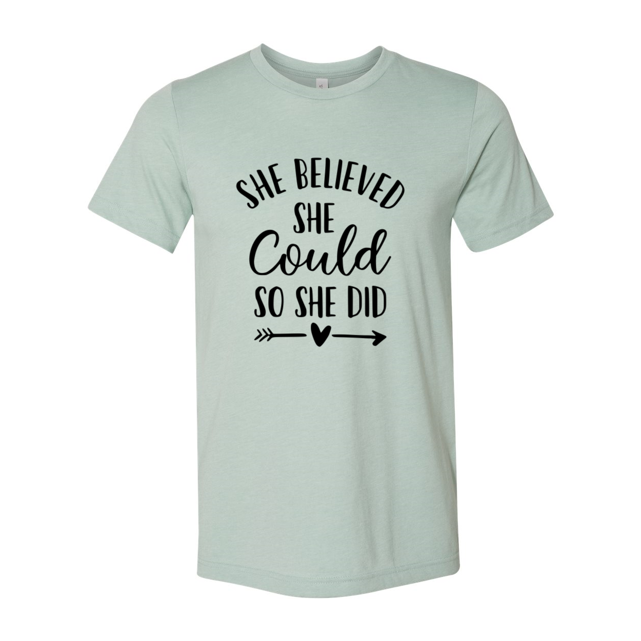 A unisex T-shirt featuring the motivational quote 'She Believed That She Could So She Did', made from soft ring spun cotton, available in various colors.
