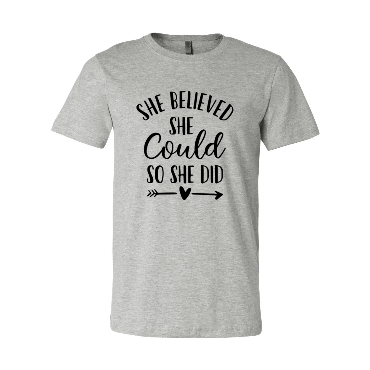 A unisex T-shirt featuring the motivational quote 'She Believed That She Could So She Did', made from soft ring spun cotton, available in various colors.