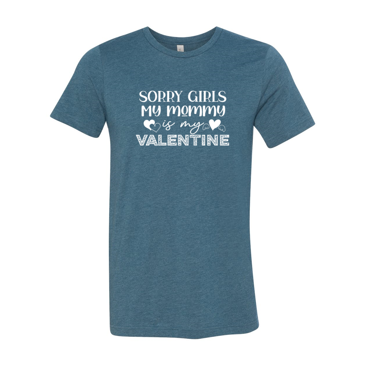 Unisex Sorry Girls My Mommy Is Valentine Tee in various colors, showcasing its soft fabric and stylish design.