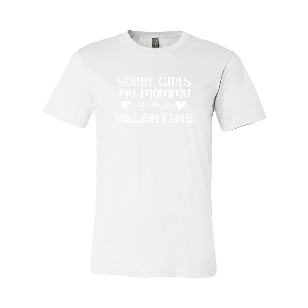 Unisex Sorry Girls My Mommy Is Valentine Tee in various colors, showcasing its soft fabric and stylish design.