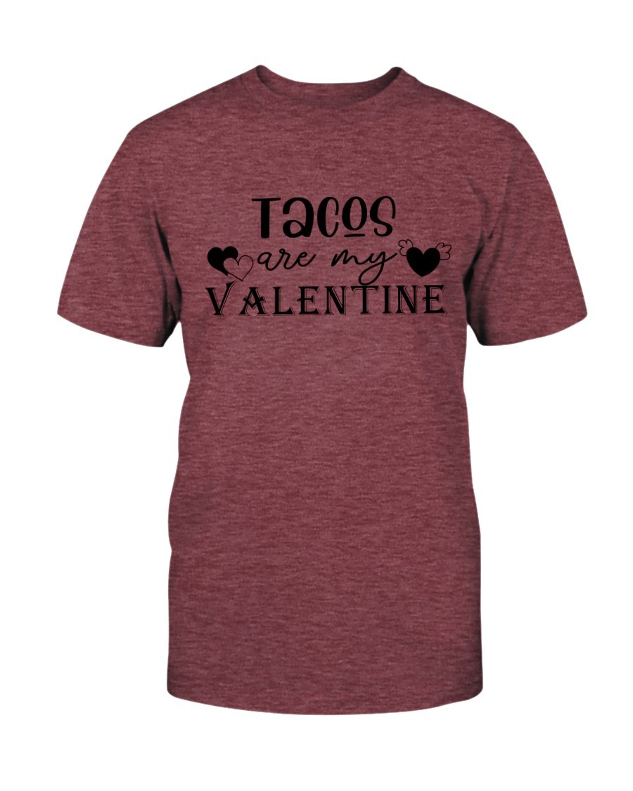 A stylish unisex T-shirt featuring the phrase 'Tacos Are My Valentine' in vibrant print, made from soft ring spun cotton.
