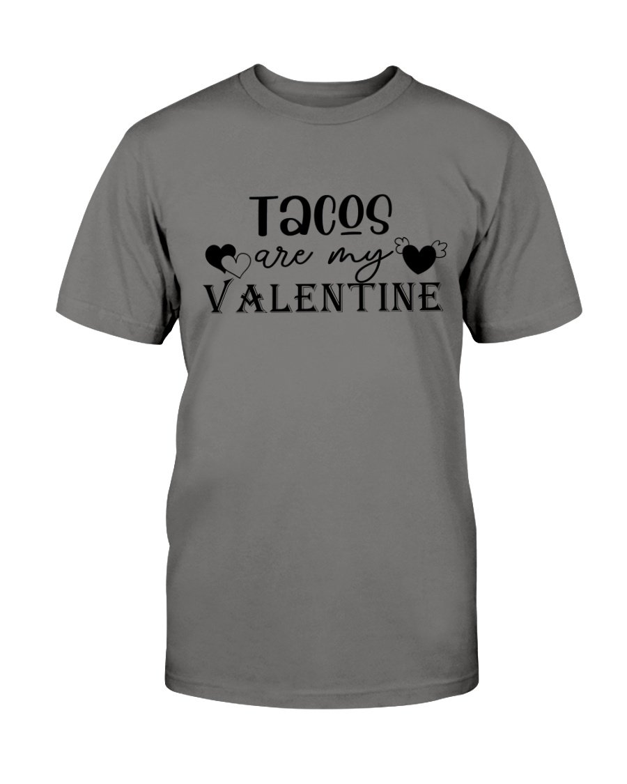 A stylish unisex T-shirt featuring the phrase 'Tacos Are My Valentine' in vibrant print, made from soft ring spun cotton.